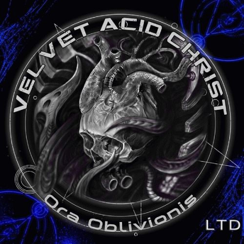 Velvet Acid Christ : Ora Oblivionis